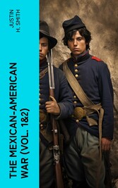 The Mexican-American War (Vol. 1&2)