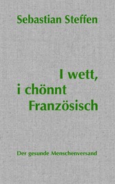 I wett, i chönnt Französisch