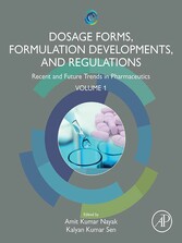 Dosage Forms, Formulation Developments and Regulations