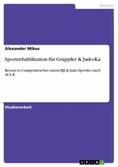 Sportrehabilitation für Grappler & Judo-Ka