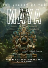 The Legacy of the Maya