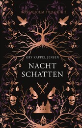 Nachtschatten - Rosenholm-Trilogie (3)