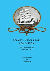 Mit der &quot;Gorch Fock&quot; über&apos;n Teich