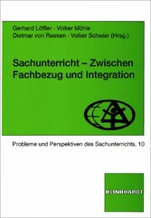 Sachunterricht - zwischen Fachbezug und Integration