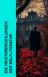 Die Meistererzählungen der Weltliteratur