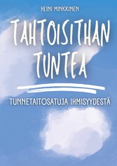 Tahtoisithan tuntea