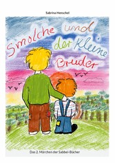 Smolche und der kleine Bruder