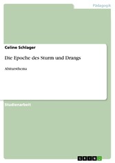 Die Epoche des Sturm und Drangs