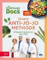 Die Ernährungs-Docs - Unsere Anti-Jo-Jo-Methode