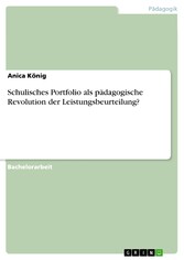 Schulisches Portfolio als pädagogische Revolution der Leistungsbeurteilung?