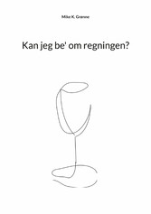 Kan jeg be&apos; om regningen?