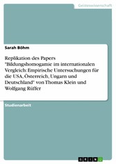 Replikation des Papers 'Bildungshomogamie im internationalen Vergleich: Empirische Untersuchungen für die USA, Österreich, Ungarn und Deutschland' von Thomas Klein und Wolfgang Rüffer