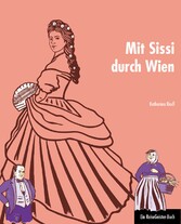 Mit Sissi durch Wien