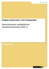 Determinanten ausländischer Direktinvestitionen (FDI´s)