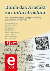 Durch das Artefakt zur infra structura