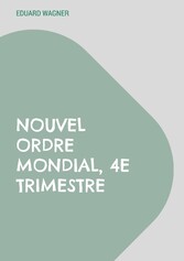 Nouvel Ordre Mondial, 4e trimestre