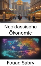 Neoklassische Ökonomie