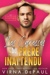 Les Caresses du frère inattendu