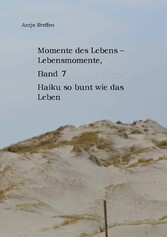 Momente des Lebens - Lebensmomente Band 7