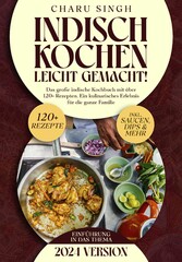 Indisch kochen leicht gemacht!