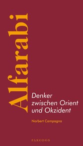 Alfarabi - Denker zwischen Orient und Okzident