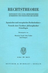 Japanisches und europäisches Rechtsdenken - Versuch einer Synthese philosophischer Grundlagen.