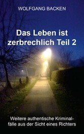 Das Leben ist zerbrechlich Teil 2