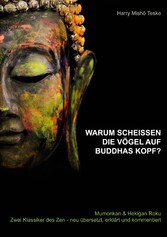 Warum scheißen die Vögel auf Buddhas Kopf