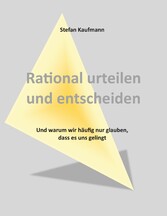 Rational urteilen und entscheiden