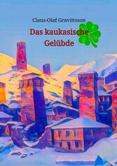 Das kaukasische Gelübde