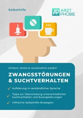 Zwangsstörungen und Suchtverhalten überwinden