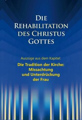 Die Tradition der Kirche: Missachtung und Unterdrückung der Frau