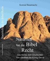 Natürlich hat die Bibel Recht !