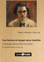 Paul Verlaine im Spiegel seiner Gedichte