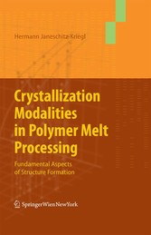 Crystallization Modalities in Polymer Melt Processing