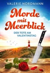 Morde mit Meerblick: Der Tote am Valentinstag