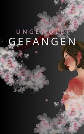 Ungewollt Gefangen