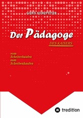 Der Pädagoge - Hinzpeter - KaiserWilhelm II. - ErsterWeltkrieg - Calvinismus -  HistorischesSachbuch - BildungUndMacht - Kriegsursachen - GeschichteLeben -  DeutscheGeschichte  - Geschichtsbuch