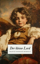 Der kleine Lord - Ein Kinderklassiker