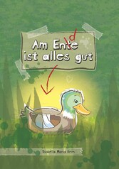 Am Ente ist alles gut