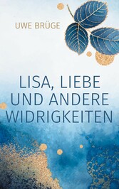 Lisa, Liebe und andere Widrigkeiten