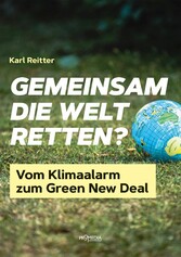 Gemeinsam die Welt retten?