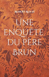 Une enquête du Père Brun