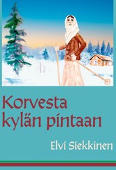 Korvesta kylän pintaan