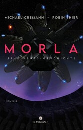 Morla: Eine Vents-Geschichte (Cyberpunk-Roman)