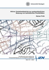 Aktiver Verteilnetzbetrieb zur systemdienlichen Nutzung von betrieblichen Flexibilitäten