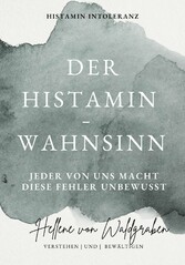 Der Histamin - Wahnsinn