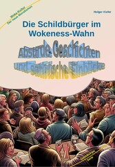 Die Schildbürger im Wokeness-Wahn