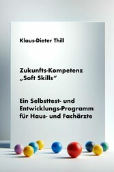 Zukunfts-Kompetenz 'Soft Skills'