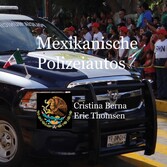 Mexikanische Polizeiautos